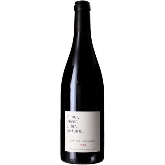 Aimer, Rêver, Prier, se Taire 2021 - Domaine du Clos Des Fées